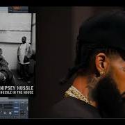 Nipsey Hussle Hussle In The House Slowed