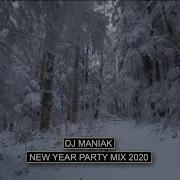 Dj Maniak New Year Party Mix 2020