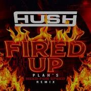 Fired Up Remix