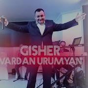 Vardan Urumyan Gisher Gisher Siro Gisher