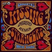 Dnce Feat Nicki Minaj Kissing Strangers Astero Remix