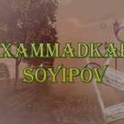 Куйганингиз Ёлгон Сизни Мухаммадкарим Соипов