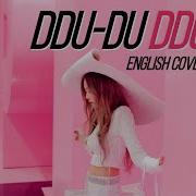 Blackpink Ddu Du Ddu English Version Janny