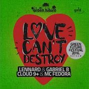 Lennard Gabriel B Love Can T Destroy Radio Mix