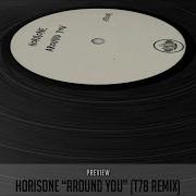 Horisone Around You T78 Remix Official Preview Autektone Records