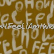 How I Feel Am I Wrong Faul Wad Altego Nico Vinz