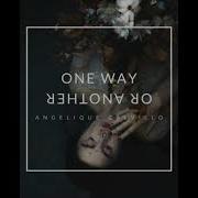 One Way Or Another Angelique Calvillo