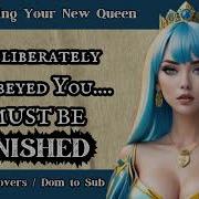 Nsfw Audio Mean Queen Dom Turns Sub Audio F4M