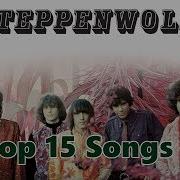 Steppenwolf Greatest Hits Full Album Steppenwolf Best Of 2018