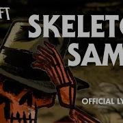 Lovecraft Skeleton Sam Official Lyric Video