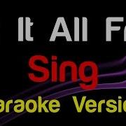 Sing Karaoke Set It All Free