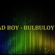 Bad Boy Jigar U Bulbuloy Караоке