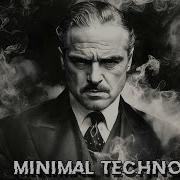 Minimal Techno Mix2024 The Godfather By Patrick Slayer