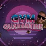 Gym Quarantine Extended Mix Hugel Скачать