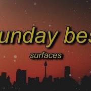 Surfaces Sunday Best Remix Tik Tok