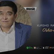 Xurshid Rasulov O Sha O Sha Men Official Music