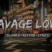 Savage Love Laxed Siren Beat Slowed