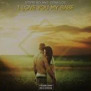 Babe I Love You Original Mix