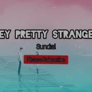 Hey Pretty Stranger Скачать