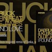 Dabruck Klein I Found Love Tonka Remix Feat Ollie James