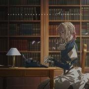 Violet Evergarden Automemories Original Soundtrack Ost The Voice In My Heart