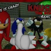 Knuckles React To Sonic Zombie Thing