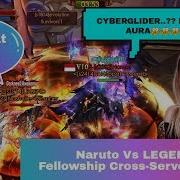 Legacy Of Discord Naruto Vs Legend Fellowship Cross Server Battle