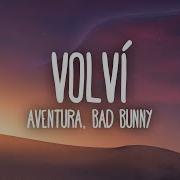 Volví Aventura Bad Bunny Lyrics