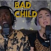 Bad Child Cover