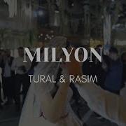 Tural Rasim Milyon