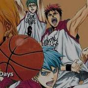 Kuroko No Basuke Movie Last Game Ost Glorious Days Full