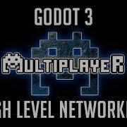 Godot High Level Networking Tutorial For Beginer Part 1