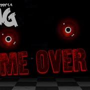 Fnaf 4 Song Game Over