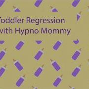 Abdl Toddler Regression Hypnosis