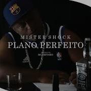 Mister Shock Plano Perfeito