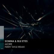 Somna More Ferry Tayle Remix