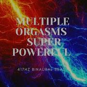 Binatural Multiple Orgasms