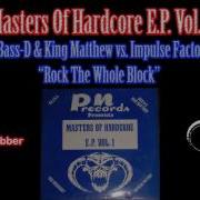 Bass D King Matthew Rock The Whole Block