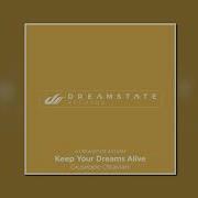 Giuseppe Ottaviani Keep Your Dreams Alive A Dreamstate Anthem Dreamstate Records