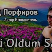 Влад Порфиров Deli Oldum Sene