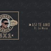 Así Te Amo Feat Dayami La Musa