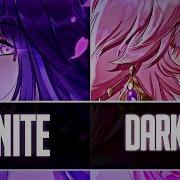 Nightcore Darkside X Ignite Switching Vocals