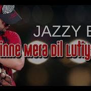 Jine Mera Dil Lutiya