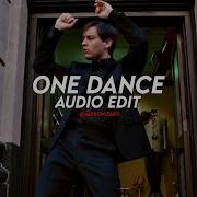 One Dance Drake Slowed Edit Audio