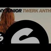 Tony Junior Twerk Anthem