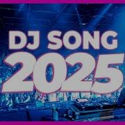 Club Dance 2025 Best Remixes Of Popular Songs 2025