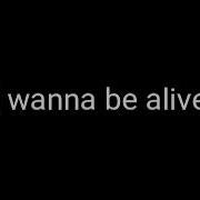 I Wanna Be Alive Meme Daycore