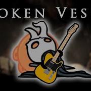 Broken Vessel Ost But It S Metal