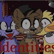 Identities Animation Meme Fnaf