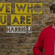 Harris J Love Who You Are